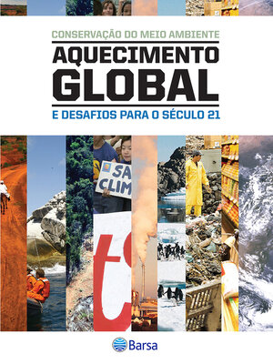 cover image of Conservação do Meio Ambiente-- Aquecimento Global e dasafios para o século 21